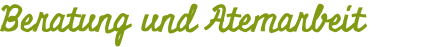 Beratung und Atemarbeit